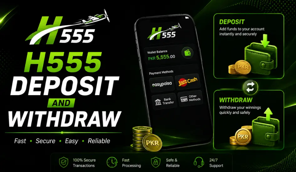H555 Deposit and Withdraw
